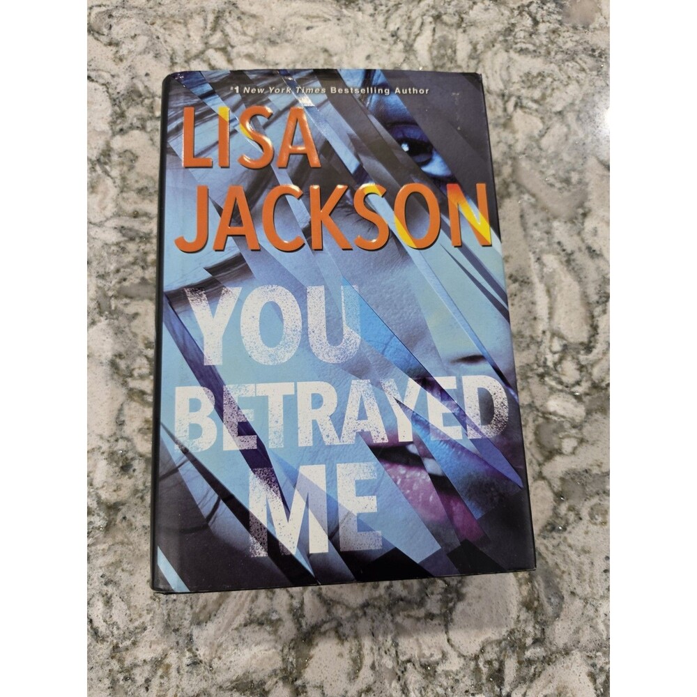 You Betrayed Me By Lisa Jackson Hardcover 9781496722225